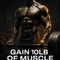 Gain 10lb of Muscle ASAP Playbook – 35+ Iron Warriors Edition
